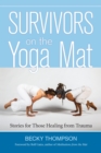 Image for Survivors on the yoga mat  : stories for those healing from trauma