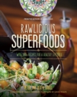 Image for Rawlicious superfoods  : with 100+ recipes for a healthy lifestyle