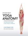 Image for Concise Book of Yoga Anatomy: An Illustrated Guide to the Science of Motion