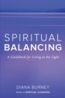 Image for Spiritual balancing  : a guidebook for living in the light