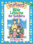 Image for Instant Bible Lessons for Toddlers