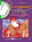Image for 5 Minute Sunday School Activities: Exploring the Bible