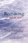 Image for Becoming  : a call to love