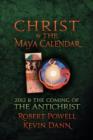 Image for Christ and the Maya calendar  : 2012 and the coming of the Antichrist