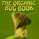 Image for The organic bug book