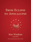 Image for From eclipse to apocalypse  : with monthly ephemerides and commentary for 2024