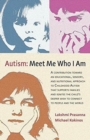 Image for Autism: Meet Me Who I Am : An Educational, Sensory and Nutritional Approach to Childhood Autism