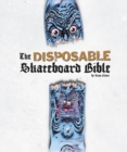 Image for Disposable Skateboard Bible