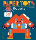 Image for Paper Toys - Robots : 12 Robots in Paper to Build