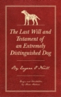 Image for The last will and testament of an extremely distinguished dog