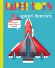Image for Paper Toys - Speed Demons : 12 Paper Robots to Build