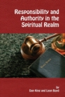 Image for Responsibility and Authority in the Spiritual Realm