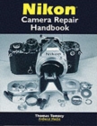 Image for Nikon camera repair handbook  : repairing &amp; restoring collectible Nikon cameras, lenses and accessories, 1951-1985