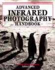 Image for Advanced Infrared Photography Handbook
