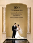 Image for 100 techniques for professional wedding photographers