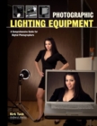 Image for Photographic Lighting Equipment: A Comprehensive Guide for Digital Photographers