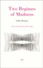 Image for Two regimes of madness  : texts and interviews 1975-1995