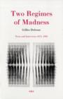Image for Two regimes of madness  : texts and interviews, 1975-1995