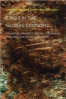 Image for Crisis in the global economy  : financial markets, social struggles, and new political scenarios