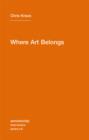 Image for Where art belongs : Volume 8