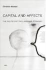 Image for Capital and affects  : the politics of the language economy