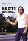 Image for Halsted Plays Himself