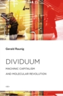 Image for Dividuum  : machinic capitalism and molecular revolutionVol. 1