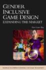 Image for Gender inclusive game design  : expanding the market