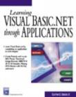 Image for Learning Visual Basic.Net Through Applications