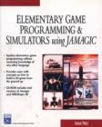 Image for Elementary Game Programming and Simulators Using Jamagic