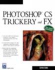 Image for Photoshop CS trickery and FX