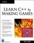 Image for Learn C++ by Making Games