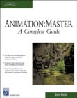 Image for Animation:Master  : a complete guide