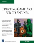 Image for Creating Game Art for 3D Engines