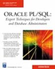 Image for Oracle Pl/SQL : Expert Techniques for Developers and Database Administrators