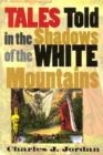 Image for Tales Told in the Shadows of the White Mountains
