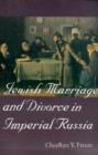 Image for Jewish marriage and divorce in imperial Russia