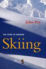 Image for The Story of Modern Skiing
