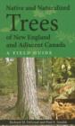 Image for Native and Naturalized Trees of New England and Adjacent Canada