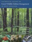 Image for Technical Guide to Forest Wildlife Habitat Management in New England