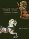 Image for Gilded Lions and Jeweled Horses - The Synagogue to the Carousel, Jewish Carving Traditions Traditions