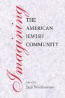 Image for Imagining the American Jewish Community