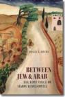 Image for Between Jew and Arab : The Lost Voice of Simon Rawidowicz