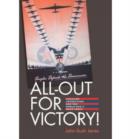 Image for All-out for victory!  : magazine advertising and the World War II home front