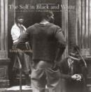 Image for The Self in Black and White - Race and Subjectivity in Postwar American Photography