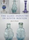 Image for The Glass Industry in South Boston