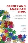 Image for Gender and American Jews: Patterns in Work, Education, and Family in Contemporary Life