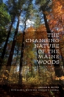 Image for The Changing Nature of the Maine Woods