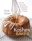 Image for The Kosher Baker - Over 160 Dairy-free Recipes from Traditional to Trendy