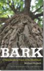 Image for Bark  : a field guide to trees of the northeast